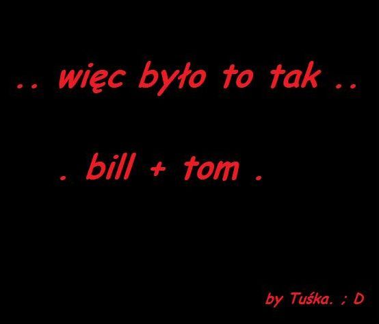 Bill + Tom .
