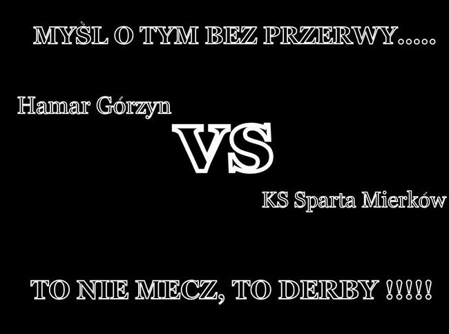 Derby Hamar Górzyn vs Sparta Mierków