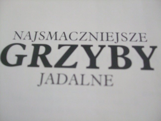 NAJSMACZNIEJSZE GRZYBY JADALNE ....