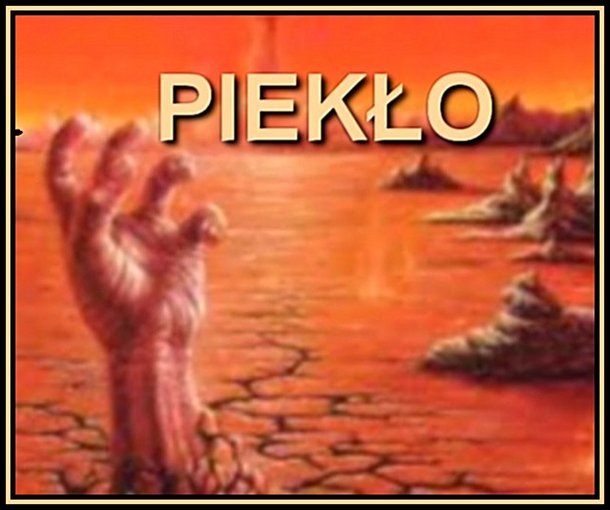 PIEKŁO ISTNIEJE