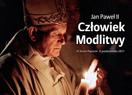 JAN PAWEŁ II CZŁOWIEK MODLITWY