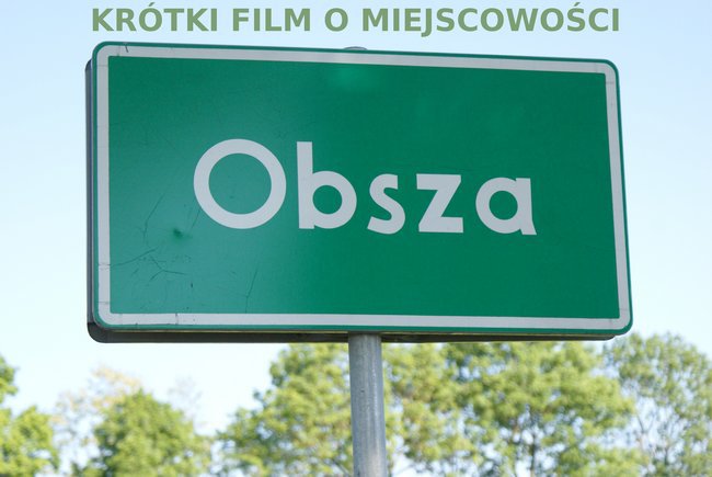 OBSZA, PIĘKNA MIEJSCOWOŚĆ W KADRZE