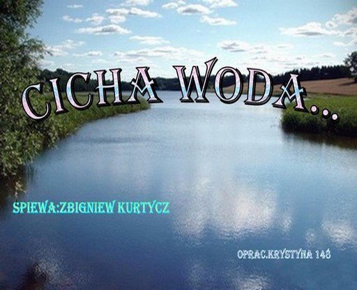 Cicha woda...