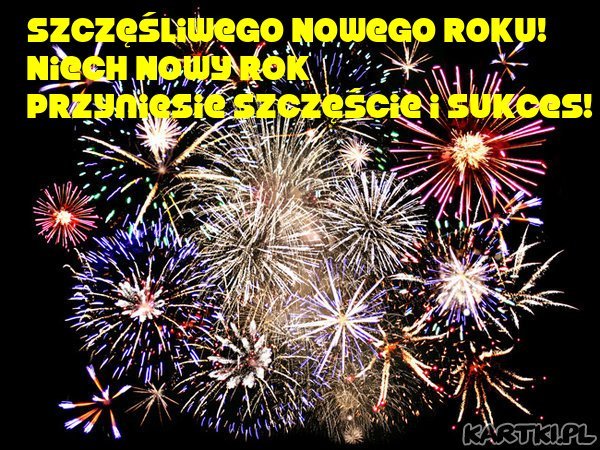 SZCZĘŚLIWEGO NOWEGO ROKU DLA WSZYSTKICH ZNAJOMYCH I ODWIEDZAJĄCYCH