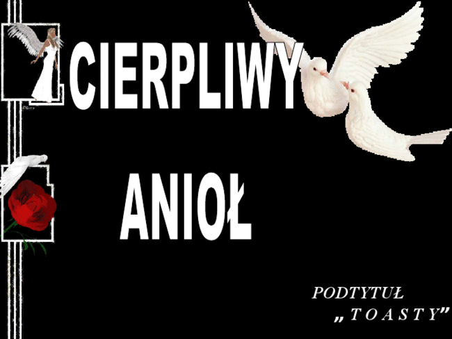 CIERPLIWY  ANIOŁ PIOSENKA 48 ROKU