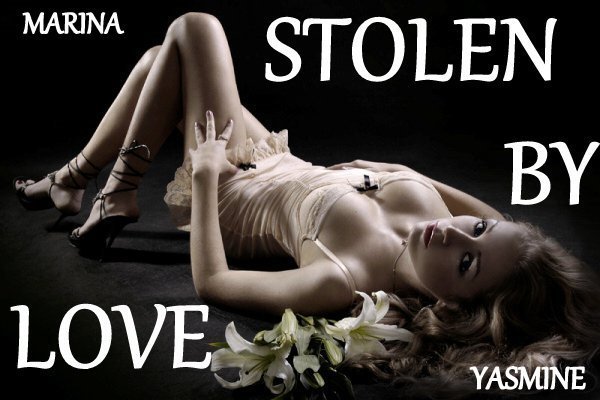 STOLEN BY LOVE - MARINA YASMINE