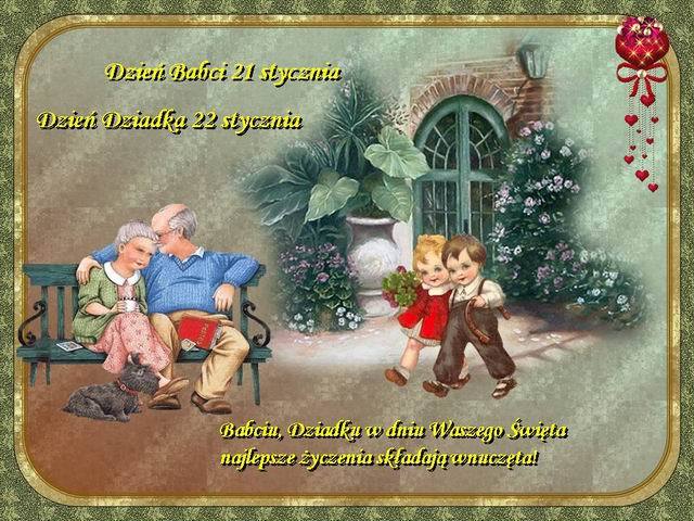 DZIEŃ   BABCI I DZIADKA:)