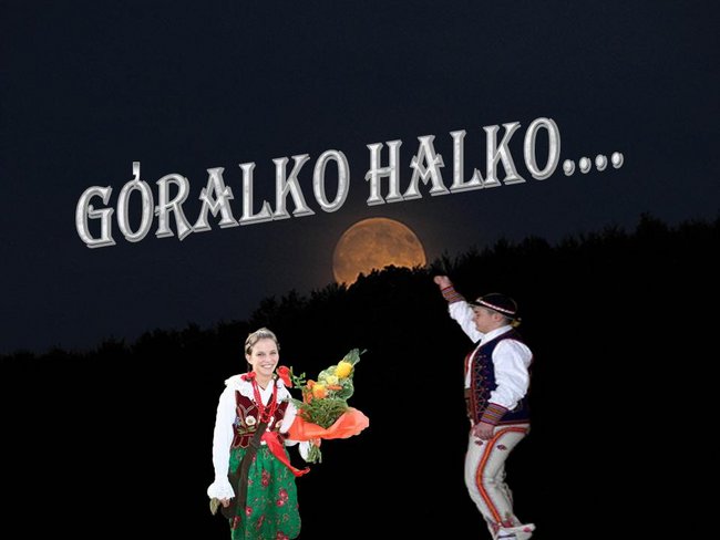 Góralko Halko...