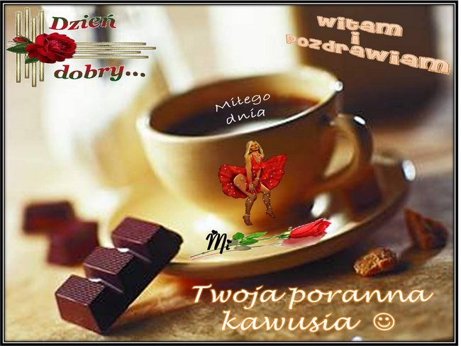 MIŁEGO DNIA MOI MILI :)