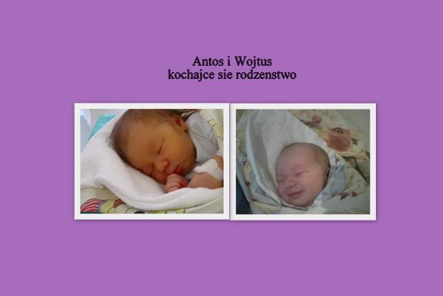 Dla Antosia i wojtusia