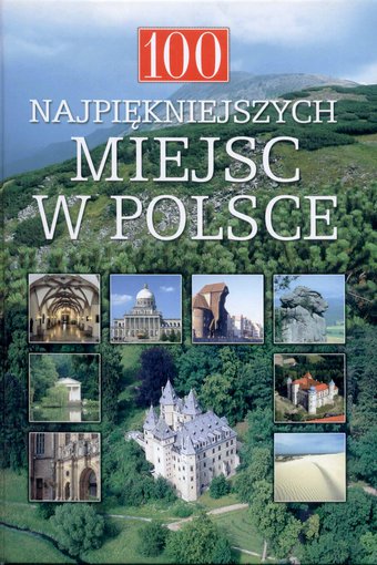 100 najpieknieszych miejsc w Polsce