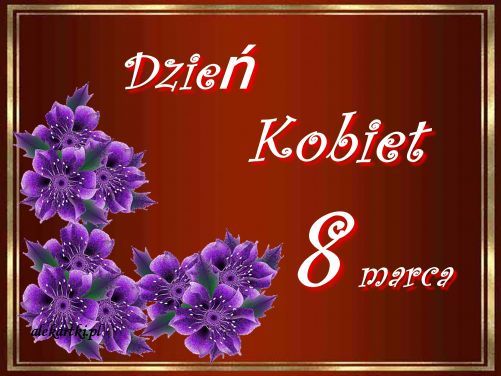 w dniu Święta Kobiet !