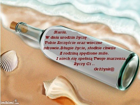 Dla Stasi kochanej..Z okazji Urodzin..
