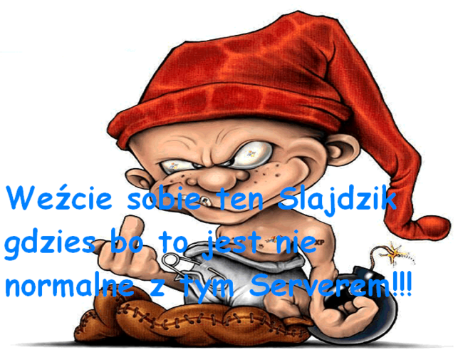 Co to za Servis ze nie idzie tu nic ??