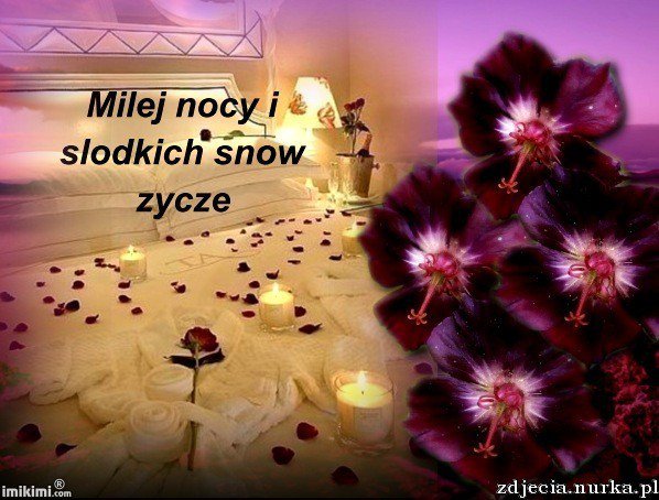 ##  MILUSIEGO  WIECZORKU  I  DOBREJ  NOCKI   ZYCZE   TOBIE  ###  Buziaczki  ##