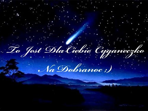 Dla Cyganeczki Na Dobranoc
