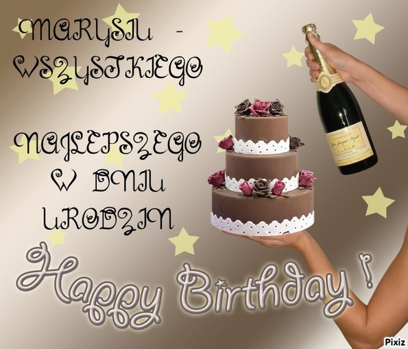 MARYSIU  -  wszystkiego   najlepszego  w  dniu   urodzin