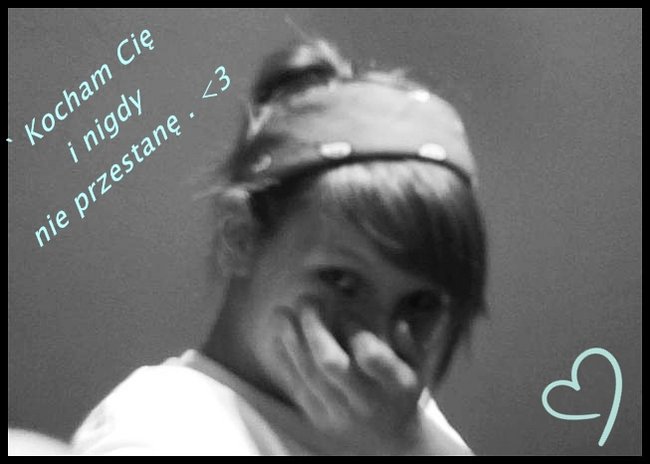 KOCHAM CIE NAD ZYCIE ŁOBUZIE .!