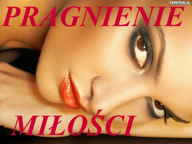 PRAGNIENIE  MIŁOŚCI
