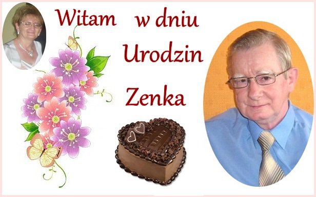 Z  OKAZJI   URODZIN    DLA   PRZYJACIELA  ZENKA  Z NK