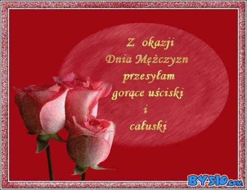 DZIEN   MEZSZCZYZNY  -  ZYCZE  TOBIE   WSZYSTKIEGO  NAJLEPSZEGO  ;;;;
