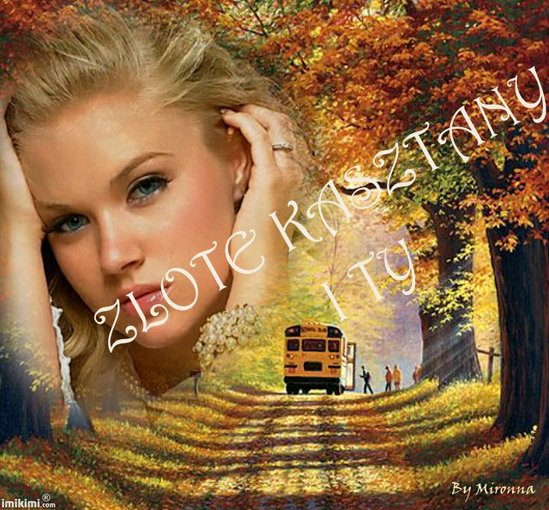 ZŁOTE KASZTANY I TY.