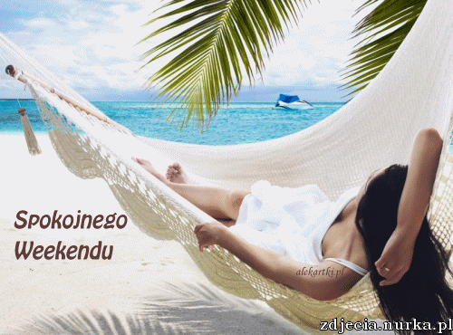 SŁONECZNEGO I RADOSNEGO WEEKENDU