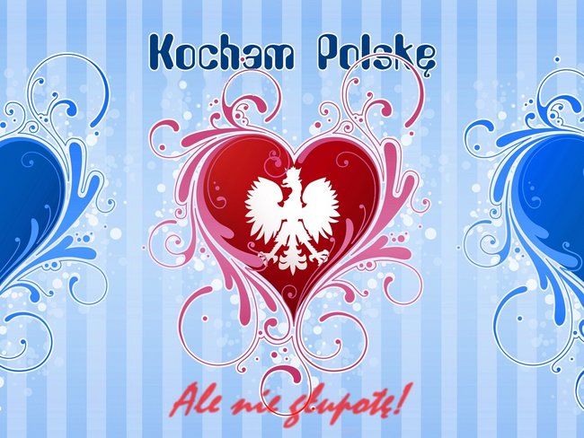 Kocham Polske-ale nie glupote