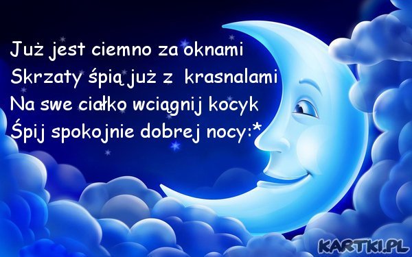 dobranoc  przyjaciele