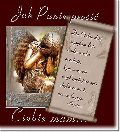 PROŚBA:JAK PANIE PROSIĆ CIEBIE MAM?