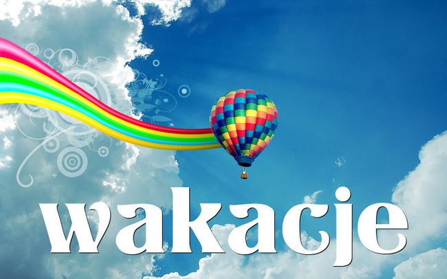 wakacje....
