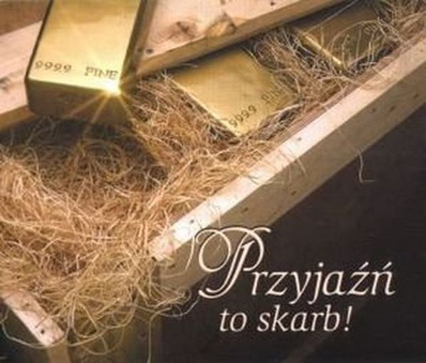 Przyjaźń to Skarb !