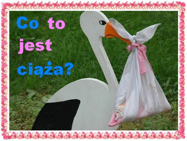 Co to jest ciąża.