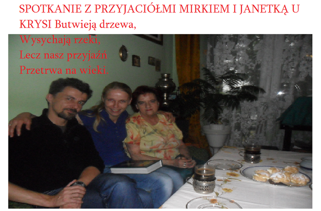 SPOTKANIE Z PRZYJACIÓŁMI ! MIRKIEM I JANETKĄ