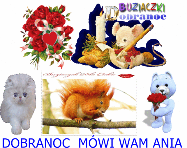 ANIA POZDRAWIA I MÓWI DOBRANOC