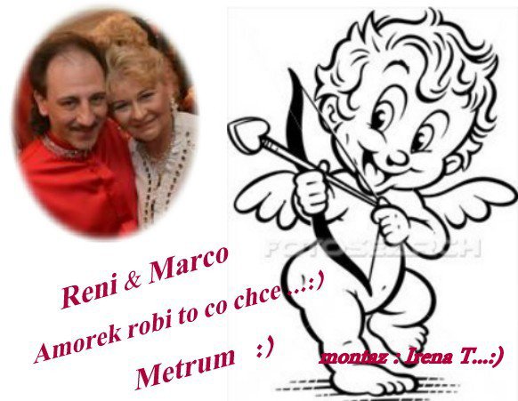 Reni & Marco - Metrum  Amorek robi to co chce :)