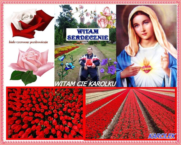 KAROLEK POZDRAWIA SWOJCH RODZICOW I ZNAJOMYCH