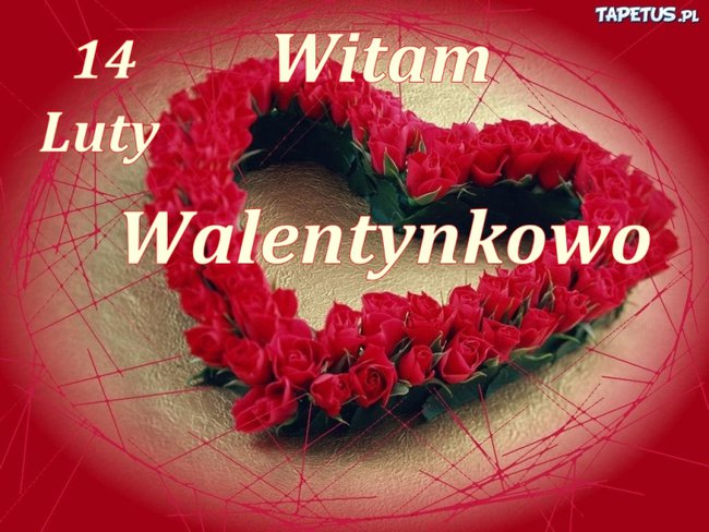 Walentynkowo dla tych,których kocham :)