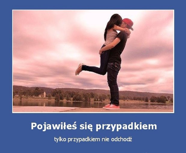 Dla Ciebie jestem ja a dla mnie jesteś Ty