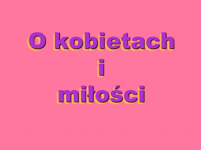 O kobietach i miłości