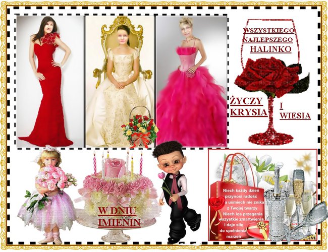 W DNIU IMIENIN WSZYSTKIEGO NAJLEPSZEGO ŻYCZY KRYSIA I WIESIA
