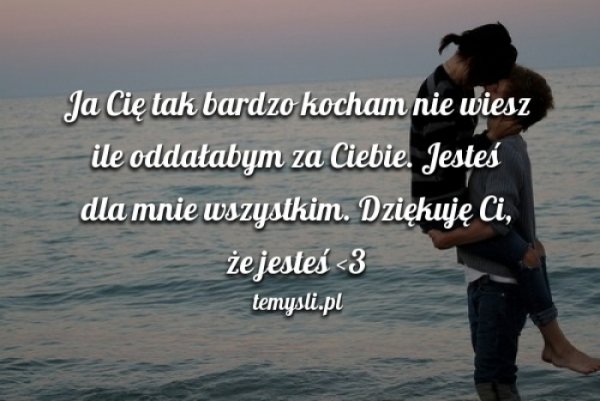 Dla Ciebie Kochanie;*