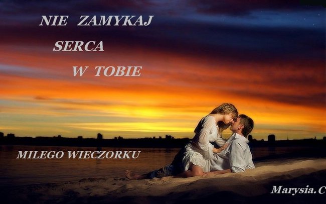 MILEGO WIECZORU ZYCZE