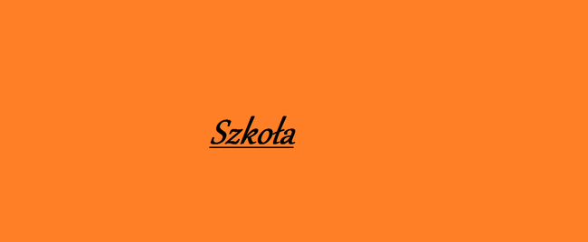 SZKOŁA....