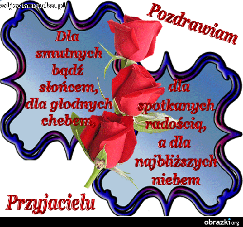 Dla przyjaciela Kazia super osoby