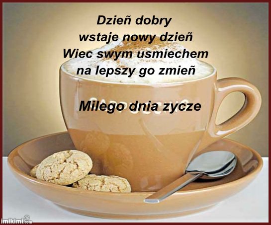 Dzień dobry kochani