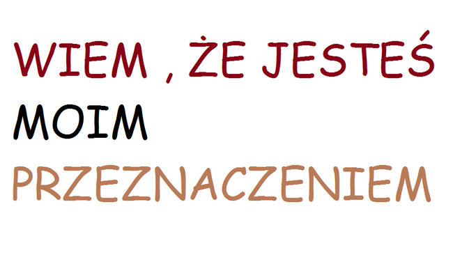 W serduszku Mym wytatuowany jestes Ty,,,,