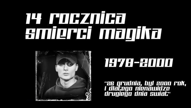 14 Rocznica śmierci Magika