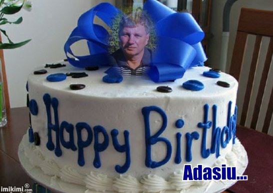 Dla Ciebie Adasiu...