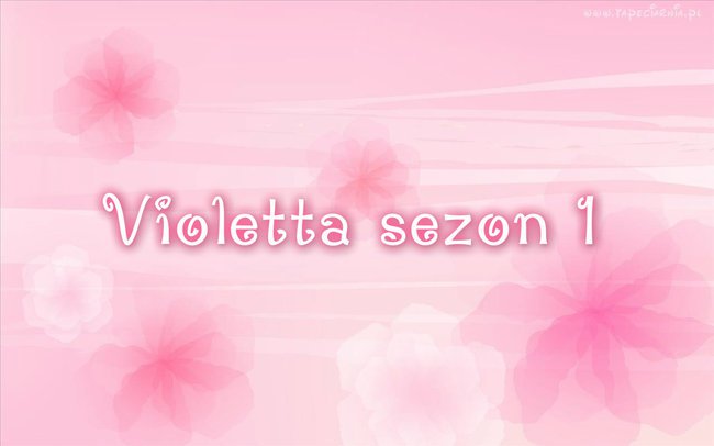 Violetta - Nigdy nie zapomnimy .